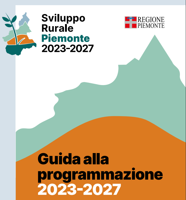 Sviluppo Rurale del Piemonte 2023-2027, nuove opportunità per le aziende ed il territorio.